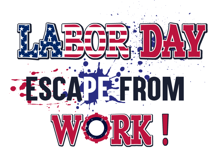 Labor Day Escape From WorkGrill Chill Labor Day Thrill - DTF TRANSFER