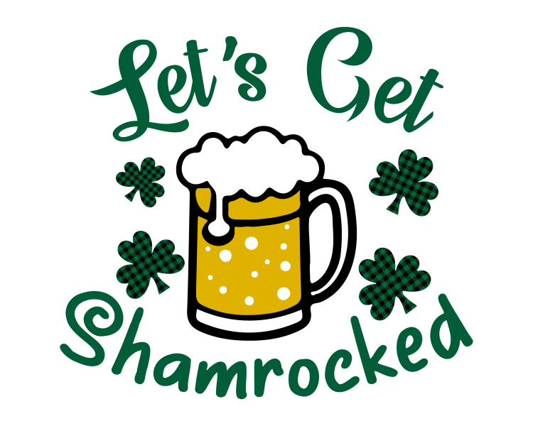 Lets Get Shamrocked - DTF TRANSFER