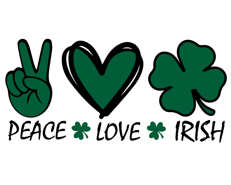 Peace Love Irish - DTF TRANSFER