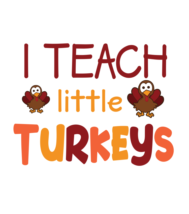 I Touch Little Turkeys - DTF TRANSFER
